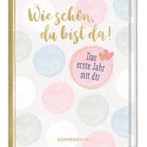 Tagebuch - Wie schön, du bist da!